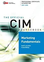 CIM Coursebook Marketing Fundamentals 07/08